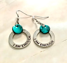 Load image into Gallery viewer, Turquoise “I Am Enough” Dangles (4)
